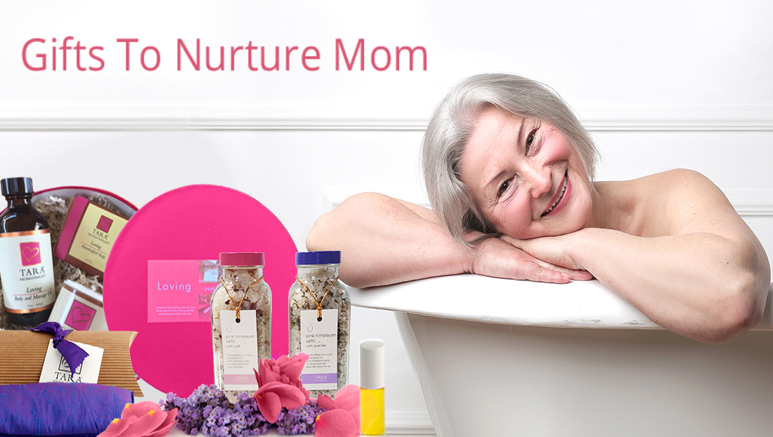 Gifts to nurture Mom